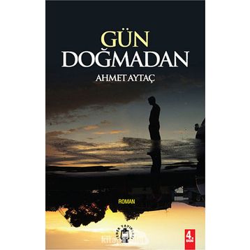 Gün Doğmadan - Ahmet Aytaç