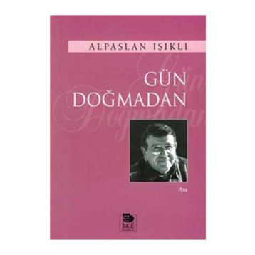 GÜN DOĞMADAN - ALPASLAN IŞIKLI