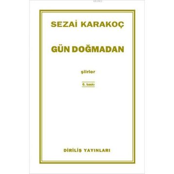 Gün Doğmadan - Sezai Karakoç