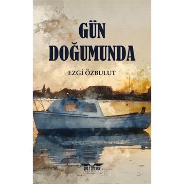 Gün Doğumunda - Ezgi Özbulut