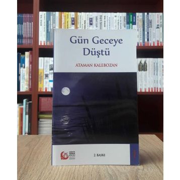 GÜN GECEYE DÜŞTÜ - ATAMAN KALEBOZAN