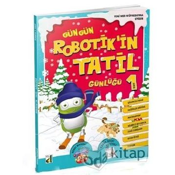 Gün Gün Robotik Tatil Günlüğü 1 - Kolektif