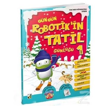 Gün Gün Robotik Tatil Günlüğü 1 - Kolektif