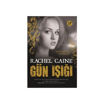 Gün Işığı - Rachel Caine