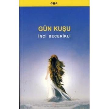 Gün Kuşu - İnci Becerikli