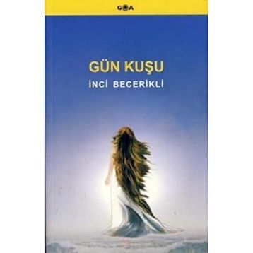 Gün Kuşu - İnci Becerikli