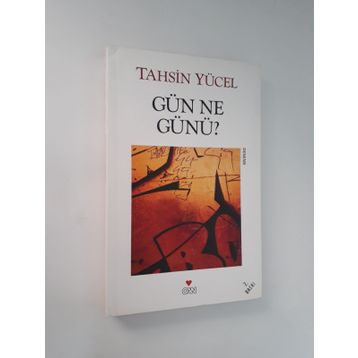 Gün Ne Günü? - Tahsin Yücel