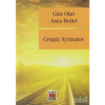 Gün Olur Asra Bedel - Cengiz Aytmatov