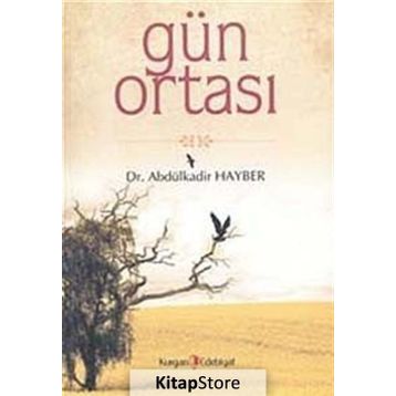 GÜN ORTASI - ABDÜLKADIR HAYBER