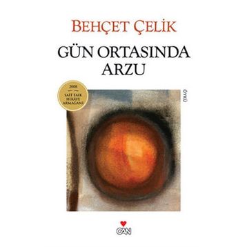GÜN ORTASINDA ARZU - BEHÇET ÇELİK (ISBN:9789750712593)