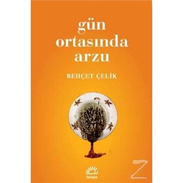 GÜN ORTASINDA ARZU - BEHÇET ÇELİK