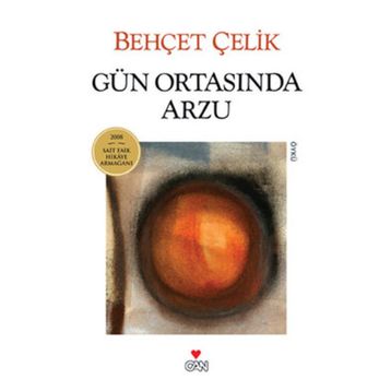 GÜN ORTASINDA ARZU - BEHÇET ÇELİK