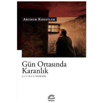 GÜN ORTASINDA KARANLIK - ARTHUR KOESTLER
