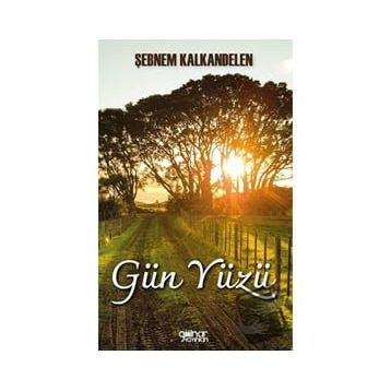Gün Yüzü - Şebnem Kalkandelen - Gülnar Yayınları