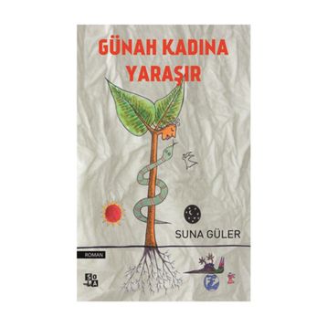 GÜNAH KADINA YARAŞIR - SUNA GÜLER