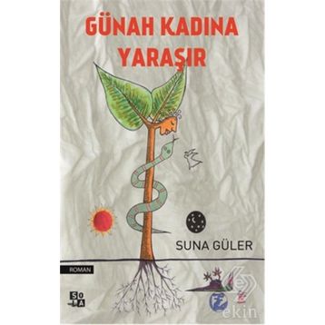 GÜNAH KADINA YARAŞIR - SUNA GÜLER