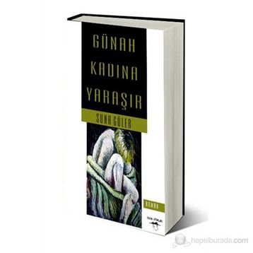 GÜNAH KADINA YARAŞIR - SUNA GÜLER