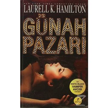 GÜNAH PAZARI - LAURELL K. HAMILTON