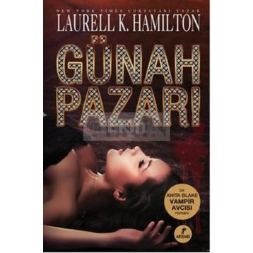 GÜNAH PAZARI - LAURELL K. HAMILTONO