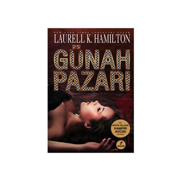 GÜNAH PAZARI - LAURELL K. HAMILTONO