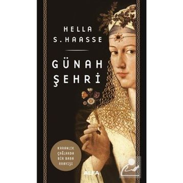 Günah Şehri - Hella S. Haasse