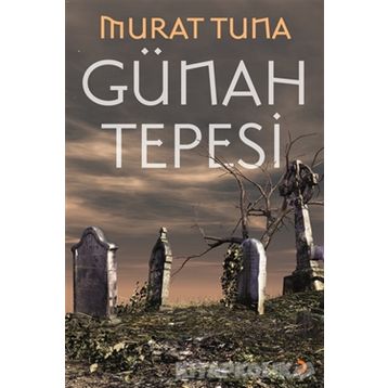 Günah Tepesi - Murat Tuna