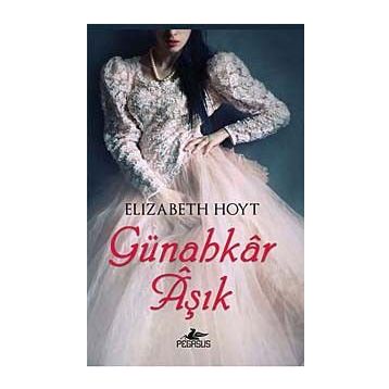 GÜNAHKAR AŞIK - ELIZABETH HOYT