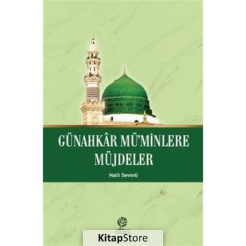 Günahkar Mü'minlere Müjdeler - Halit Sevimli