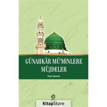Günahkar Mü'minlere Müjdeler - Halit Sevimli
