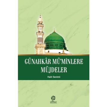 Günahkar Mü'minlere Müjdeler - Halit Sevimli