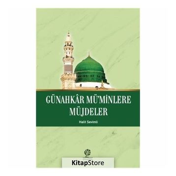 Günahkar Mü'minlere Müjdeler - Halit Sevimli