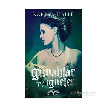 Günahlar ve İğneler - Karina Halle