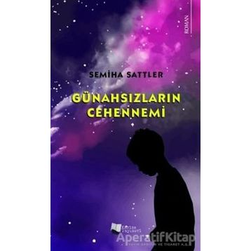 Günahsızların Cehennemi - Semiha Sattler