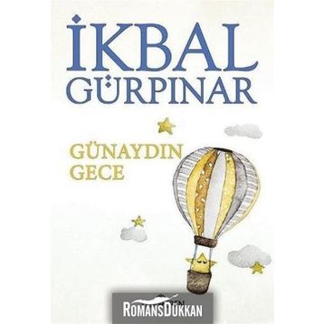 Günaydın Gece - İkbal Gürpınar Karagözlü