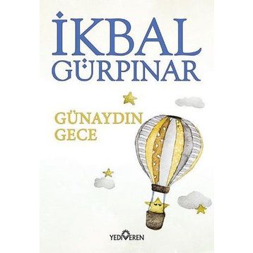 Günaydın Gece - İkbal Gürpınar Karagözlü