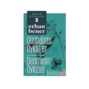 Günbatımı Öyküleri - Denizaşırı Öyküler 2 - Erhan Bener