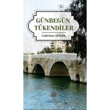 Günbegün Tükendiler - Caferhan Şimşek