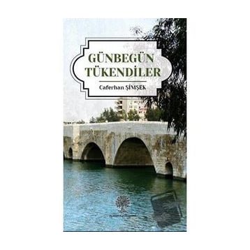 Günbegün Tükendiler - Caferhan Şimşek