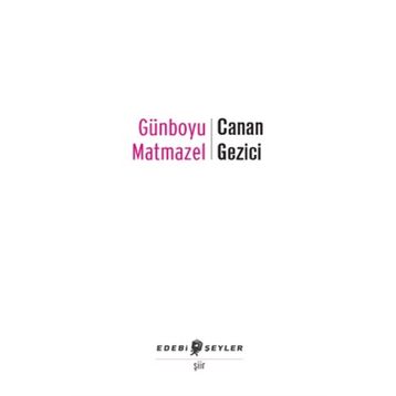 Günboyu Matmazel - Canan Gezici