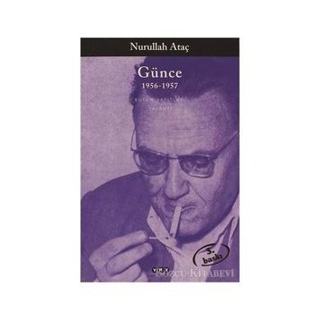 GÜNCE 1956-1957 - NURULLAH ATAÇ