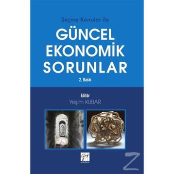 Güncel Ekonomik Sorunlar - Yeşim Kubar