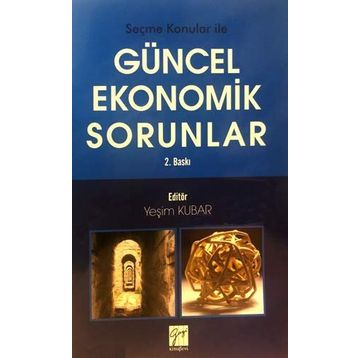 Güncel Ekonomik Sorunlar - Yeşim Kubar
