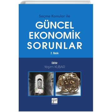 Güncel Ekonomik Sorunlar - Yeşim Kubar