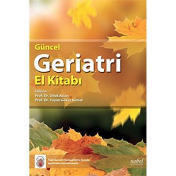 Güncel Geriatri El Kitabı - Kolektif
