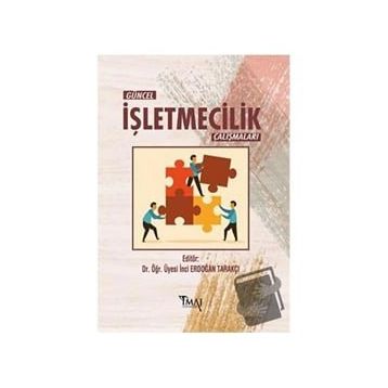 Güncel İşletmecilik Çalışmaları - Erdoğan Tarakçı