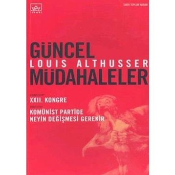 GÜNCEL MÜDAHALELER - LOUIS ALTHUSSER