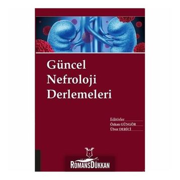 Güncel Nefroloji Derlemeleri - Kolektif