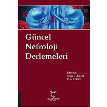 Güncel Nefroloji Derlemeleri - Kolektif