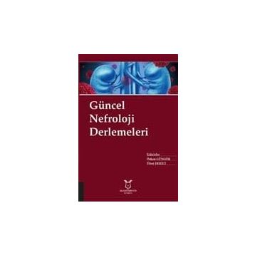 Güncel Nefroloji Derlemeleri - Kolektif