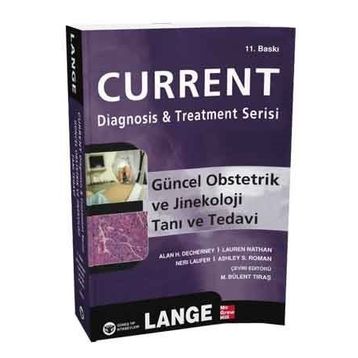 Güncel Obstetrik ve Jinekoloji Tanı ve Tedavi - Ashley S. Roman Alan H. DeCherney Lauren Nathan Neri Laufer